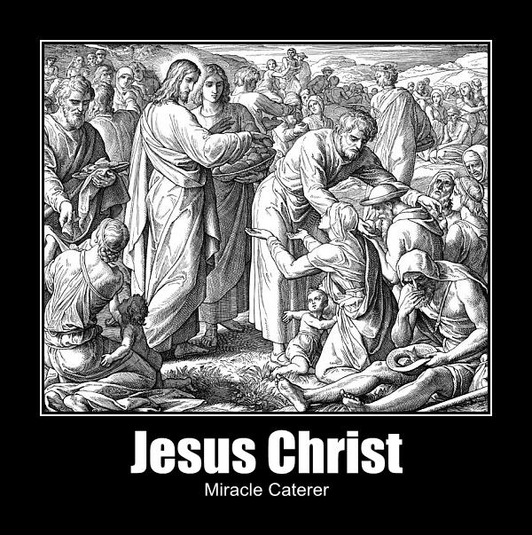 jesus christ miracle caterer