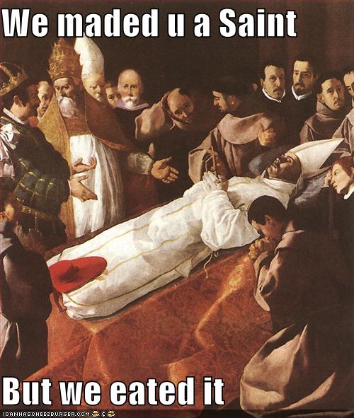 we eated ur saint