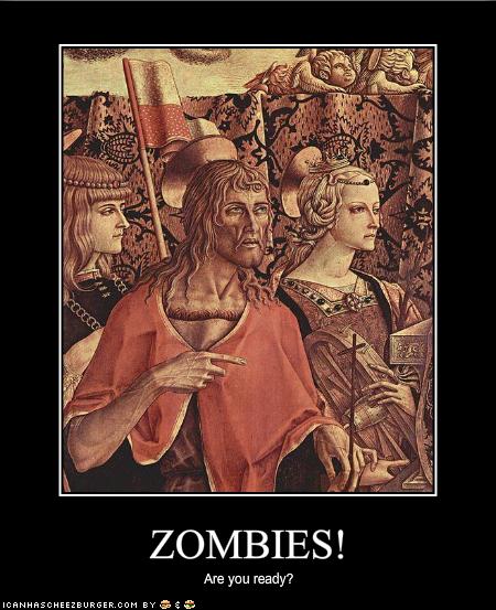 Zombies. Are You Ready?