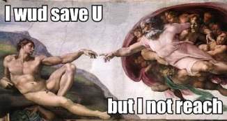 The image “https://loltheist.com/wp-content/uploads/2007/07/iwouldsaveyou.jpg” cannot be displayed, because it contains errors.