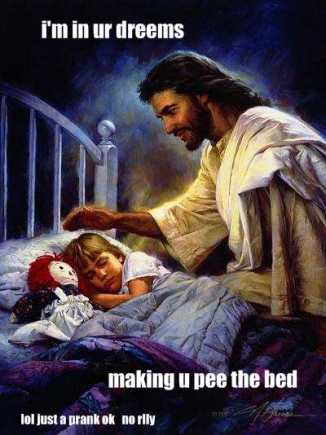 i’m in ur dreams making u pee the bed