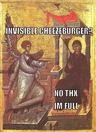 invisible cheezburger? No thanks, I’m full.