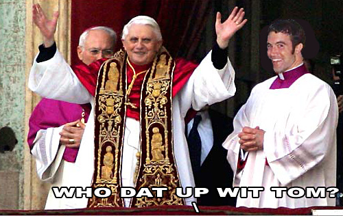 who dat up with Tom?