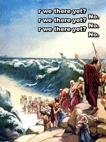 r we there yet? No. r we there yet? No. r we there yet? No. crossing the red sea