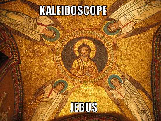 Kaleidoscope Jebus