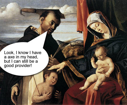 Why would she want a guy with an axe in his head?