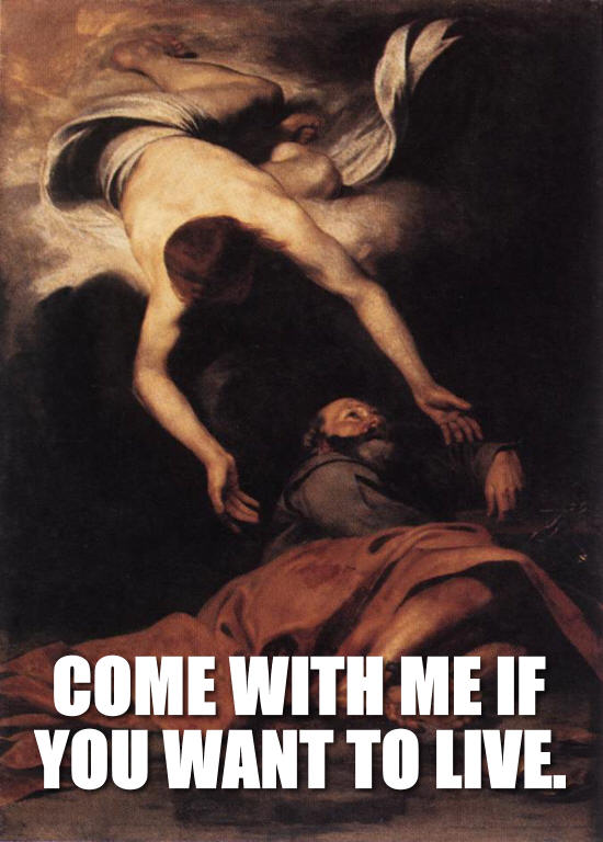 Come with me if you want to live