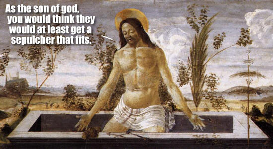 As the son of god sepulcher that fits