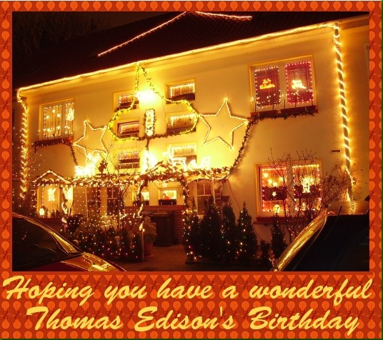 Thomas Edisons Birthday
