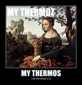 My Thermos Let Me Show U It