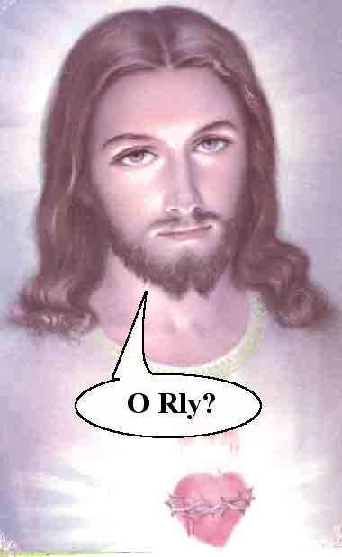 O RLY Jesus