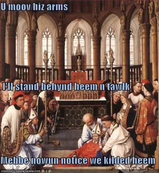 mebbe nowun notice we kilded heem