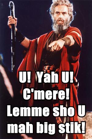 Yell a Lot & Carry a Really Beeg Stik