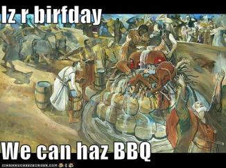 Iz 4 birfday we can haz bbq