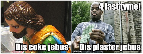 Coke Jebus Not Coke Jebus