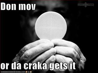 Don mov or da craka gets it