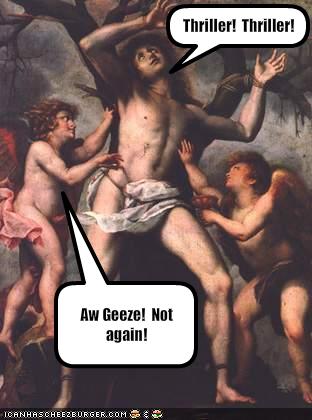 Thriller! Aw Comeon! Not Again!