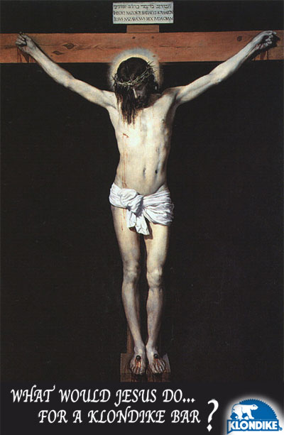 What would Jesus do for a Klondike bar?